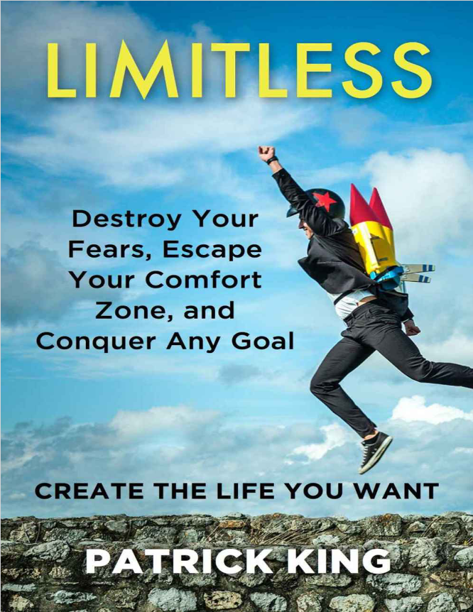 Limitless: Destroy Your Fears, Escape Your Comfort Zone, and Conquer Any Goal